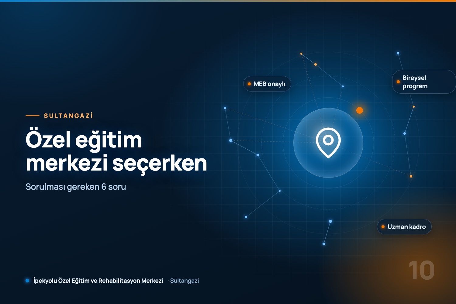 Sultangazi'de Özel Eğitim Merkezi Seçerken Nelere Dikkat Etmeli?
